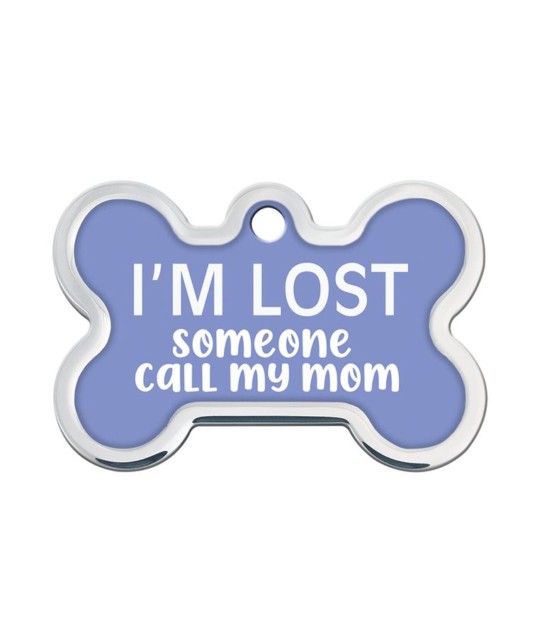 ID Tag Bone Large Raised Edge I'm Lost Someone Call My Mom - LARGE - Shopivet.com
